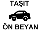 Taşıt Ön Beyan